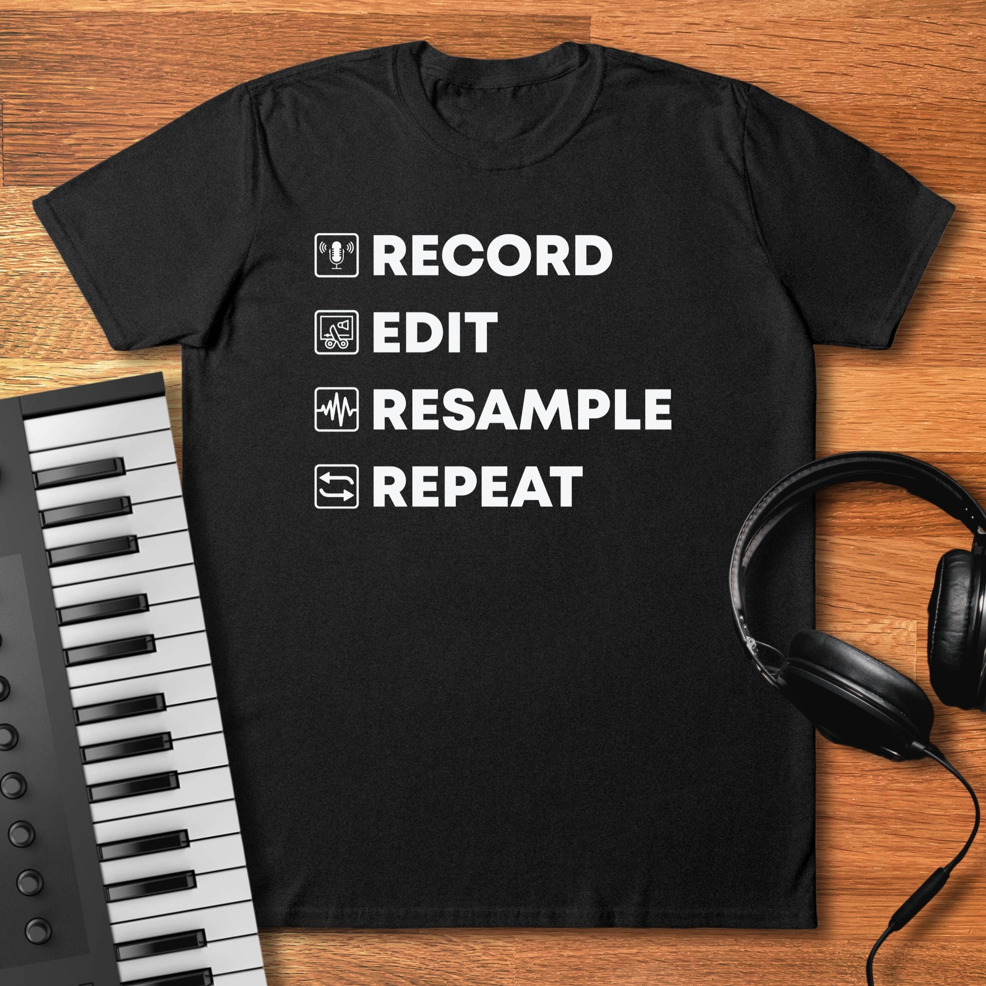 Record Edit Resample Repeat T-Shirt