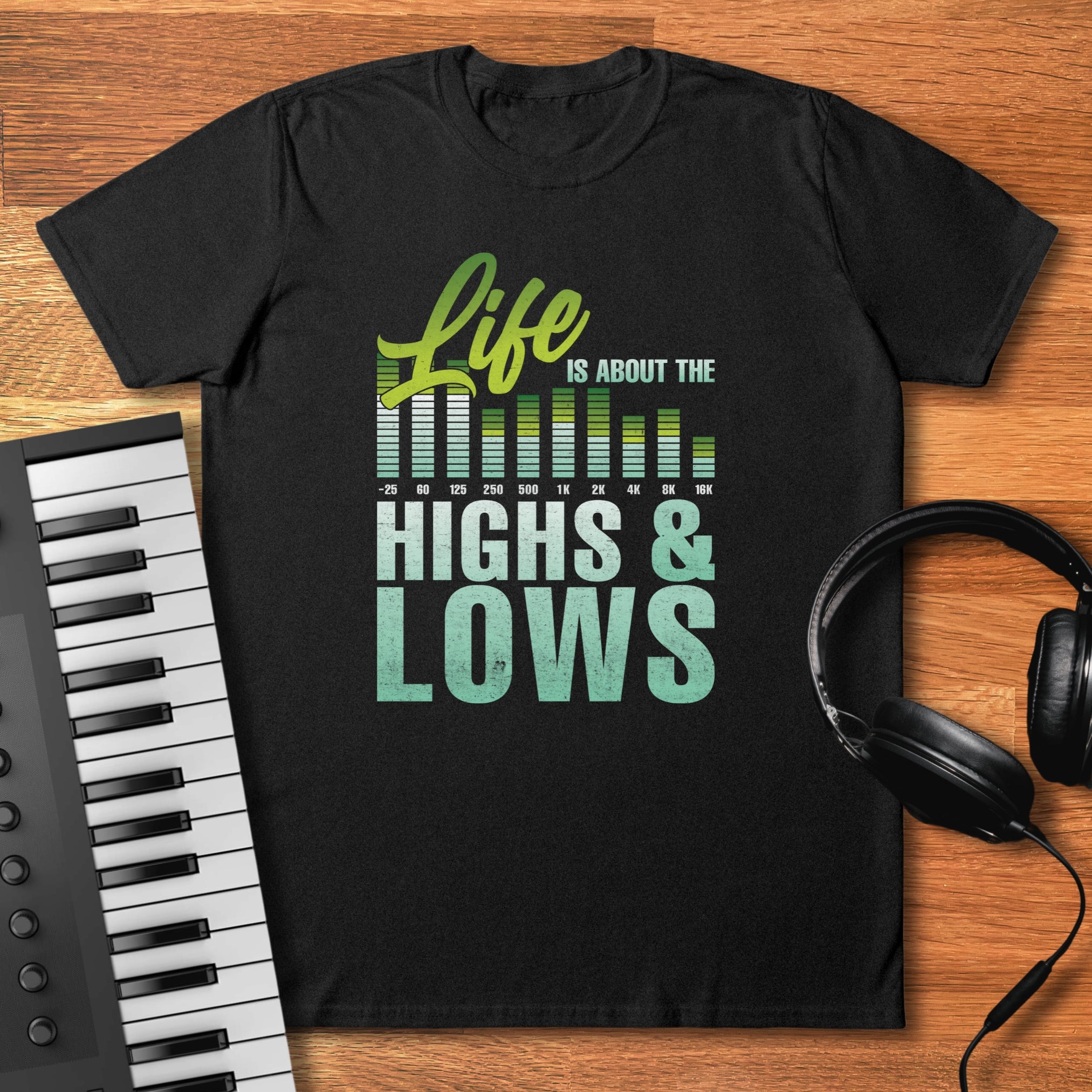 Life is About Highs & Lows T-Shirt