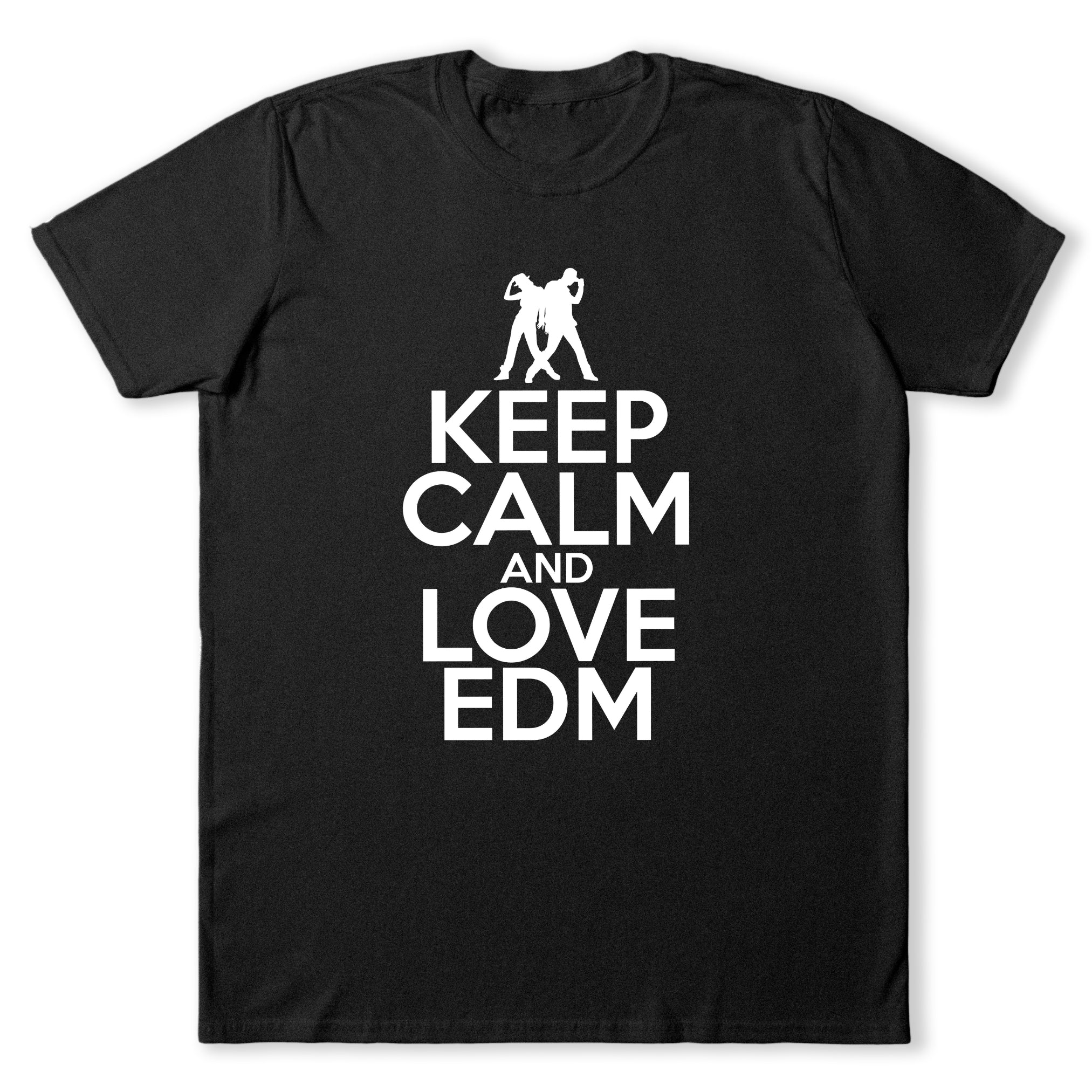 Keep Calm and Love EDM T-Shirt